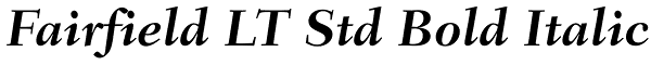 Fairfield LT Std Bold Italic Font