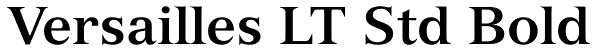 Versailles LT Std Bold Font