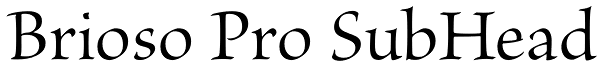 Brioso Pro SubHead Font