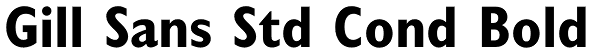 Gill Sans Std Cond Bold Font
