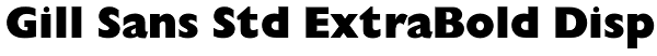 Gill Sans Std ExtraBold Disp Font