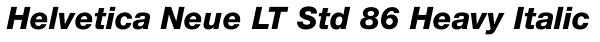 Helvetica Neue LT Std 86 Heavy Italic Font