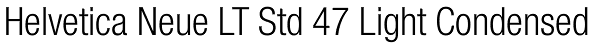 Helvetica Neue LT Std 47 Light Condensed Font