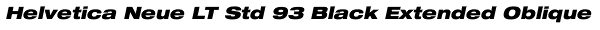 Helvetica Neue LT Std 93 Black Extended Oblique Font