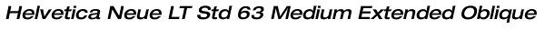 Helvetica Neue LT Std 63 Medium Extended Oblique Font