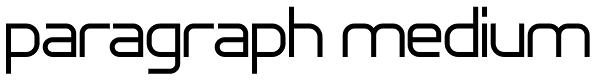 Paragraph Medium Font