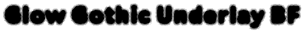 Glow Gothic Underlay BF Font