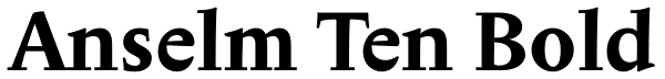 Anselm Ten Bold Font
