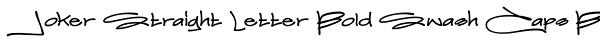 Joker Straight Letter Bold Swash Caps B Font
