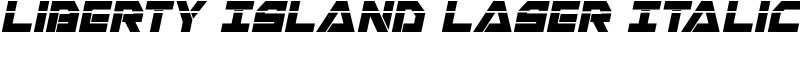 Liberty Island Laser Italic Font