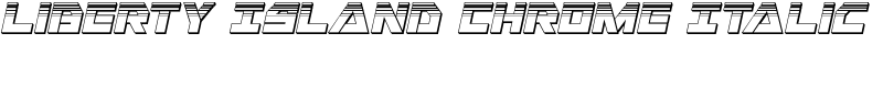 Liberty Island Chrome Italic Font