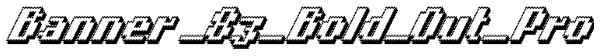 Banner _83_Bold_Out_Pro Font
