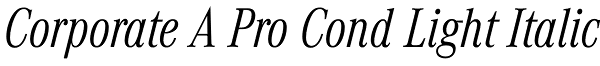 Corporate A Pro Cond Light Italic Font