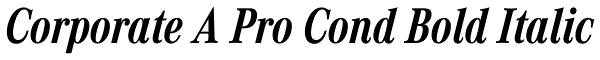 Corporate A Pro Cond Bold Italic Font