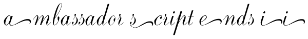 Ambassador Script Ends II Font