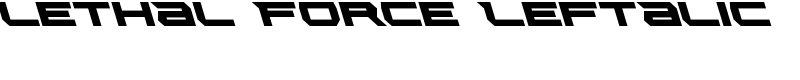 Lethal Force Leftalic Font