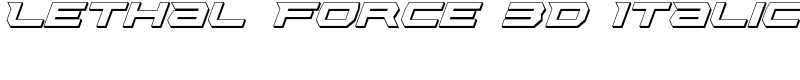 Lethal Force 3D Italic Font