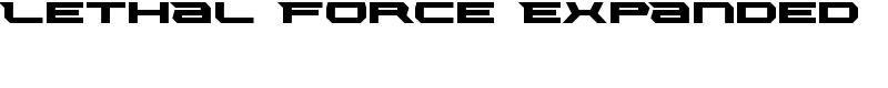 Lethal Force Expanded Font