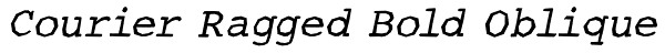 Courier Ragged Bold Oblique Font