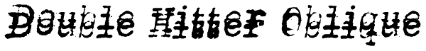 Double Hitter Oblique Font