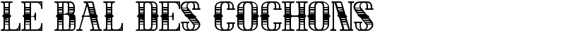 LE BAL DES COCHONS Font