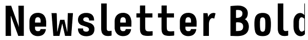 Newsletter Bold Font