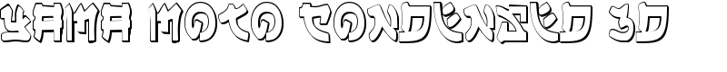 Yama Moto Condensed 3D Font