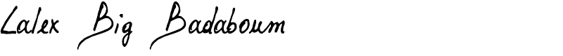 Lalex Big Badaboum Font