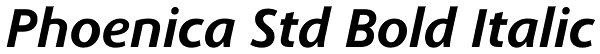 Phoenica Std Bold Italic Font