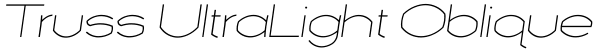 Truss UltraLight Oblique Font