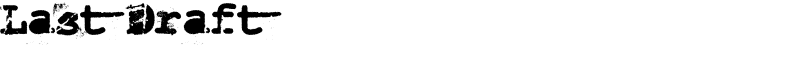 Last Draft Font