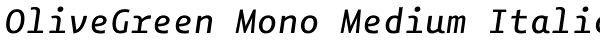 OliveGreen Mono Medium Italic Font