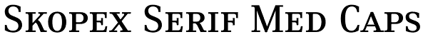 Skopex Serif Med Caps Font