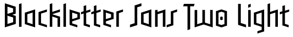 Blackletter Sans Two Light Font