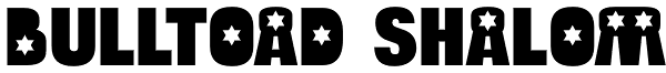 Bulltoad Shalom Font