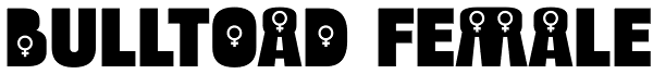 Bulltoad Female Font