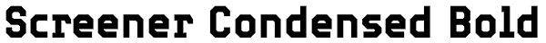 Screener Condensed Bold Font