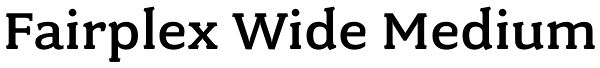 Fairplex Wide Medium Font