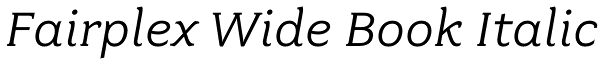Fairplex Wide Book Italic Font