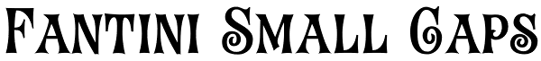Fantini Small Caps Font