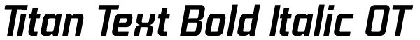 Titan Text Bold Italic OT Font