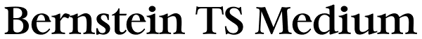 Bernstein TS Medium Font