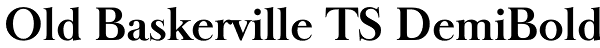Old Baskerville TS DemiBold Font
