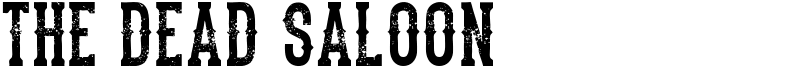 the dead saloon Font