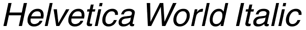 Helvetica World Italic Font