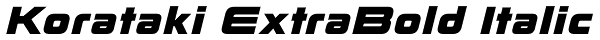 Korataki ExtraBold Italic Font