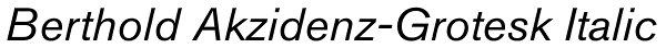 Berthold Akzidenz-Grotesk Italic Font