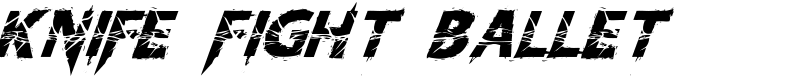Knife Fight Ballet Font