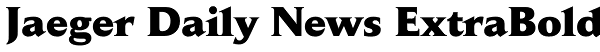 Jaeger Daily News ExtraBold Font