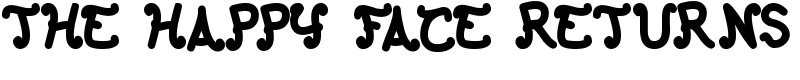 The Happy Face Returns Font